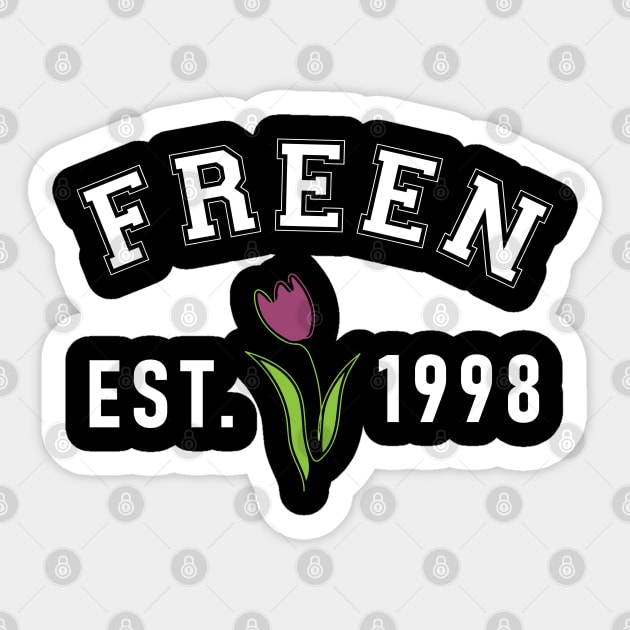 Freen Est 1998 - Freen Tulips Sticker by whatyouareisbeautiful